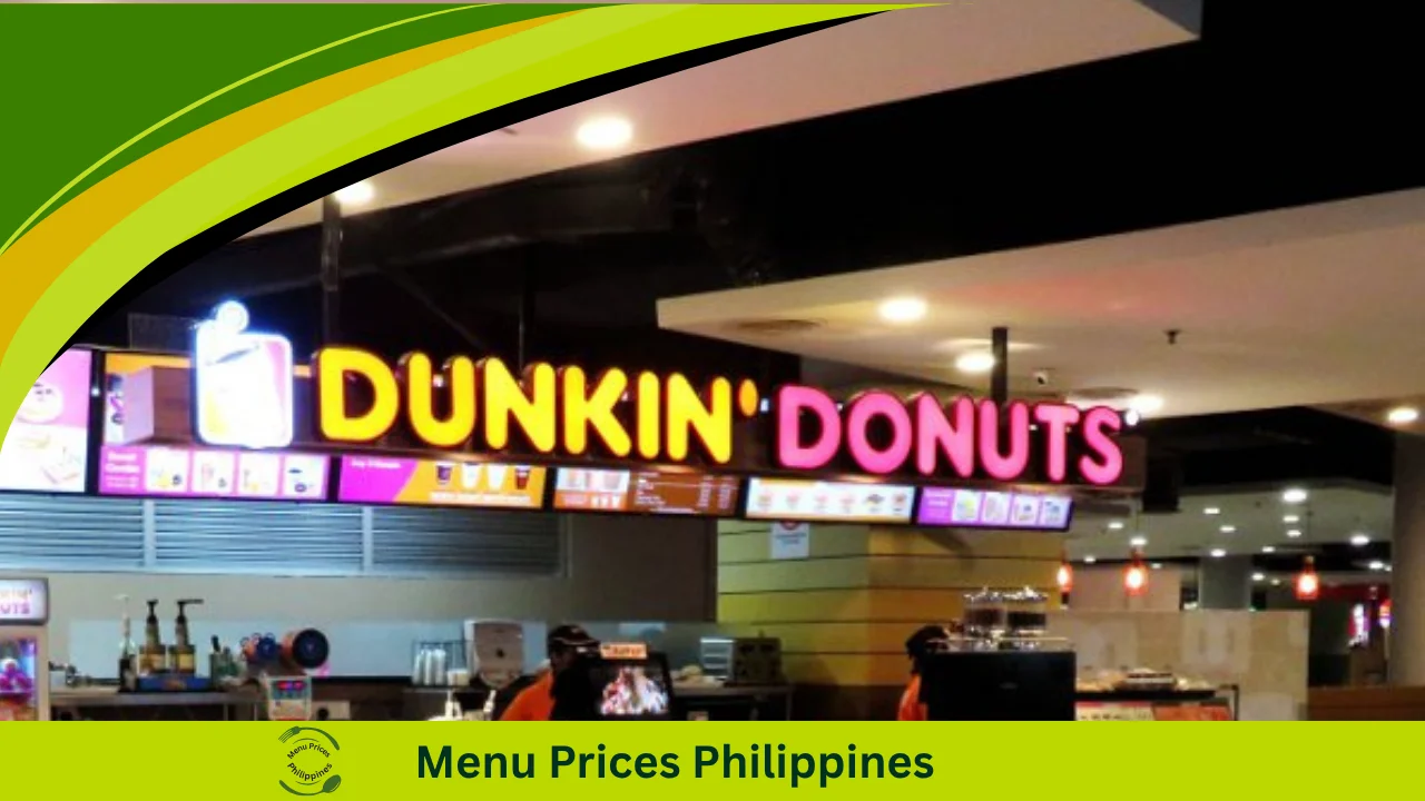 Dunkin’ Donuts Menu With Prices In The Philippines